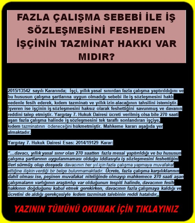 FAZLA ÇALIŞMA NEDENİYLE SÖZLEŞMESİNİ FESH EDEN İŞÇİ