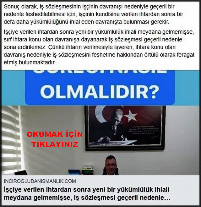 İŞÇİYE VERİLEN İHTARDAN SONRA YENİ  BİR YÜKÜMLÜLÜK GELMEMİŞSE,