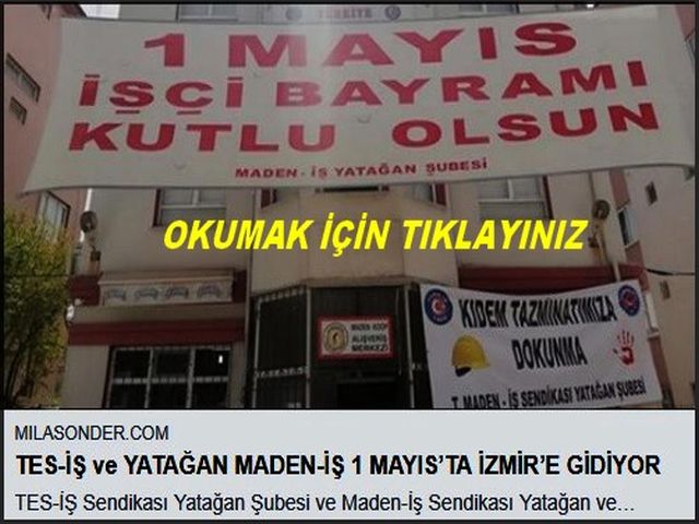 TES İŞ YATAĞAN İZMİRE GİDİYOR