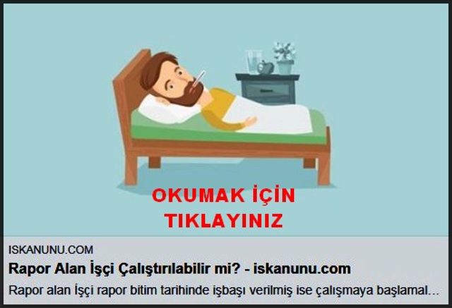 RAPOR ALAN İŞÇİ ÇALIŞTIRILABİLİRMİ