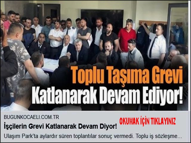 İŞÇİLERİN GREVİ KATLANARAK