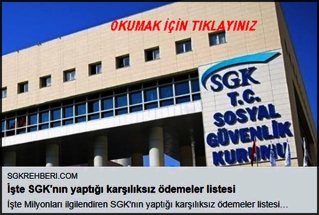 SGK NIN KARŞILIKSIZ ÖDEME LİSTESİ