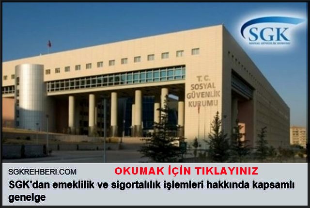  SGK DAN EMEKLİLİK HAKKINDA GENELGE