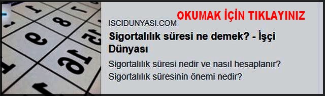 SİGORTALILIK SÜRESİ NE DEMEK