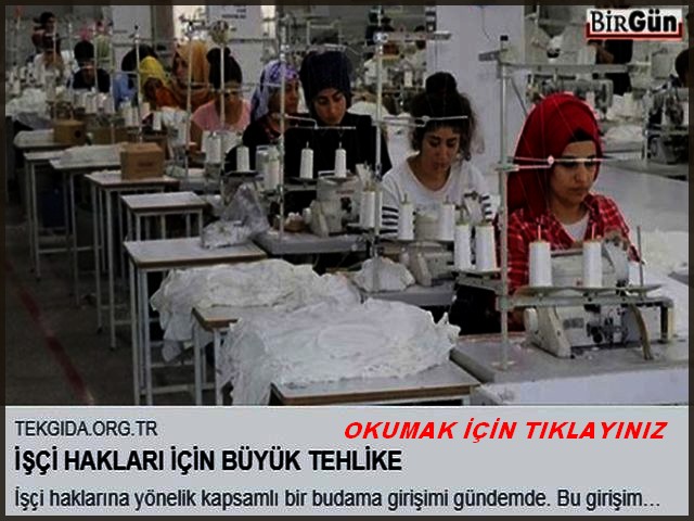 İŞÇİ HAKLARI BÜYÜK TEHLİKEDE