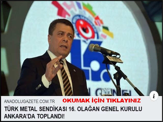 TÜRK METAL GENEL KURULU YAPILDI