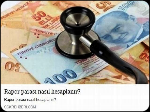 RAPOR PARASI NASIL HESAPLANIR