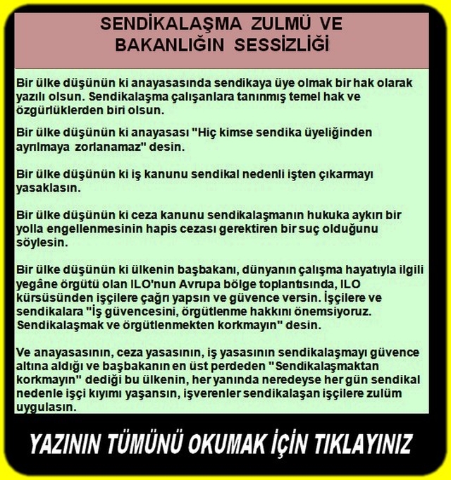 SENDİKALAŞMA ZULMÜ