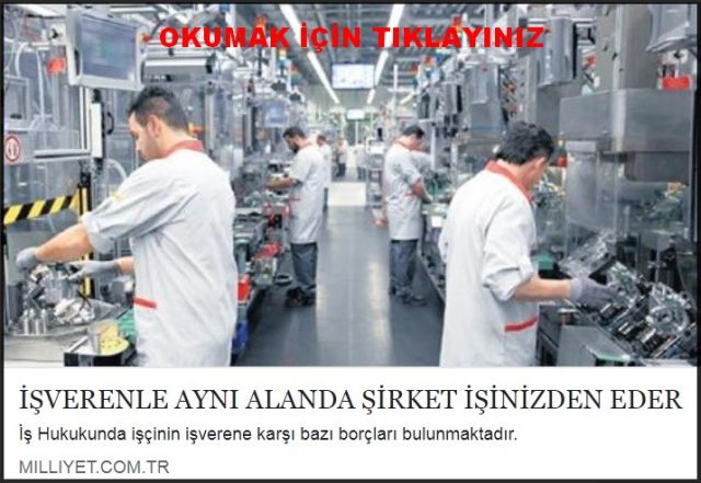 İŞVERENLE AYNI ALANDA ŞİRKET İŞİNİZDEN EDER