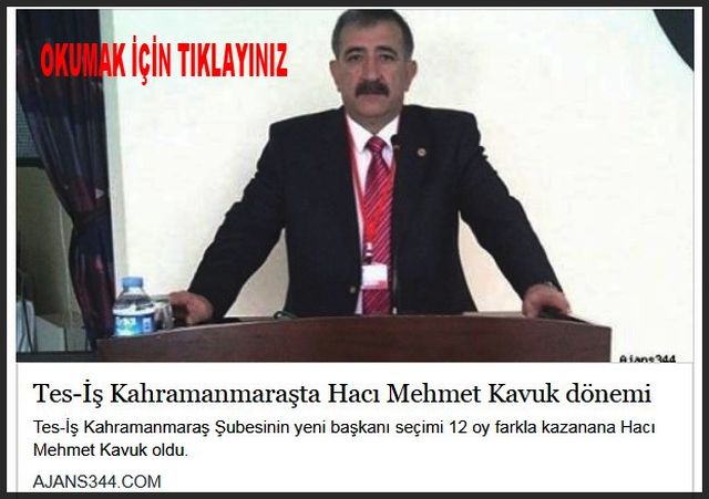 TES İŞ KAHRAMAN MARAŞ TA HACI MEHMET DÖNEMİ