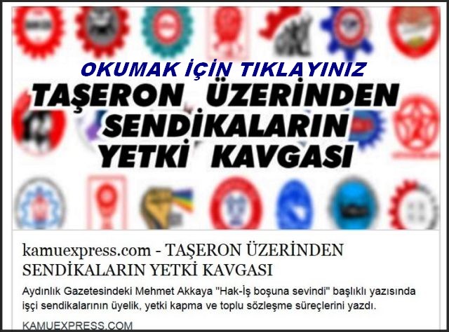 TAŞERON ÜZERİNDEN SENDİKLARIN YETKİ KAVGASI