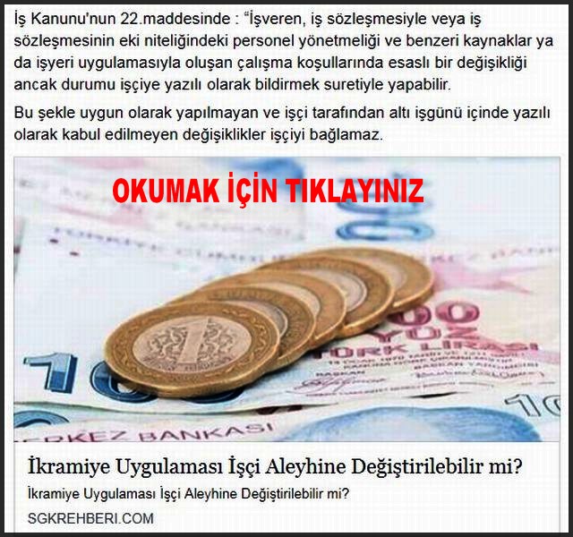 İKRAMİYE UYGULAMASI İŞÇİ ALEYHİNE DEĞİŞTİRİLEBİLİRMİ