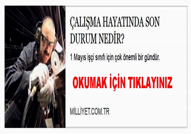 ÇALIŞMA HAYATINDA SON DURUM NEDİR