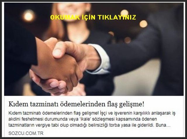 KIDEM TAZMİNATI ÖDEMELERİNDEN FLAŞH GELİŞME