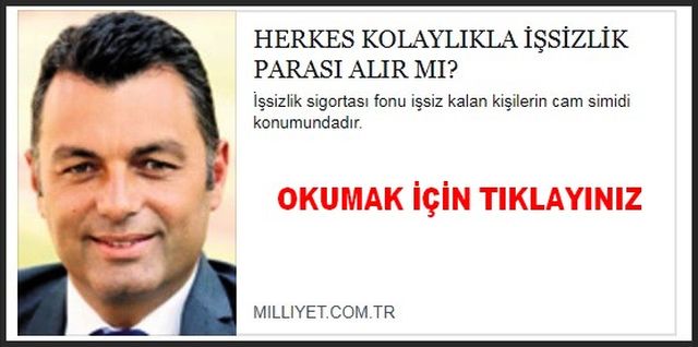 HERKES KOLAYLIKLA İŞSİZİK PARASI ALABİLİRMİ