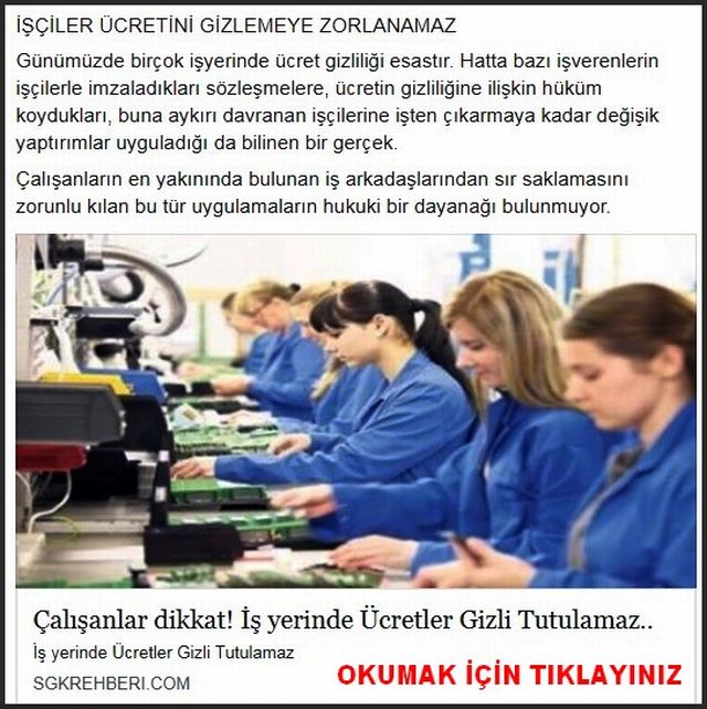 İŞÇİLER ÜCRETİNİ GİZLEMEYE ZORLANAMAZ