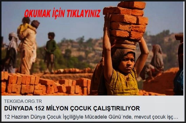 DÜNYADA 152 MİLYON ÇOCUK ÇALIŞIYOR