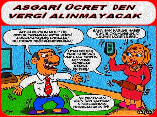 ASGARİ ÜCRETTEN VERGİ ALINMAYACAK