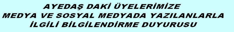 ÜYELERİMİZE DUYURU