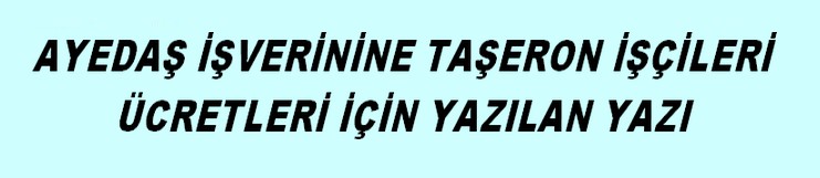 AYEDAŞA YAZILAN YAZI