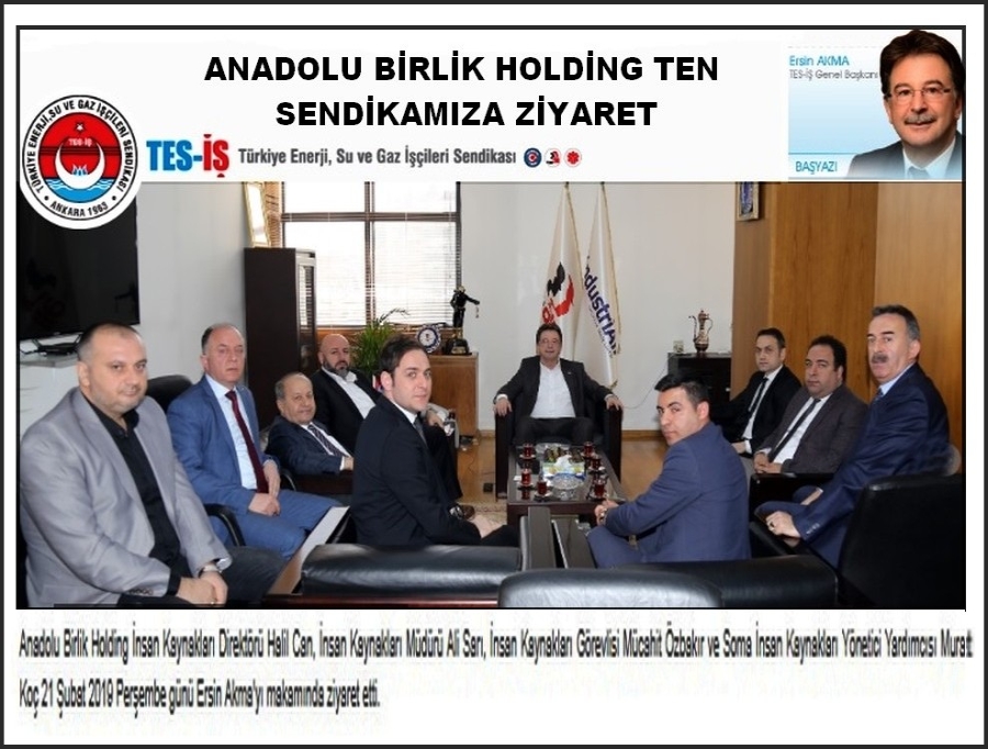 ANADOLU BİRLİK DEN TES İŞ E ZİYARET