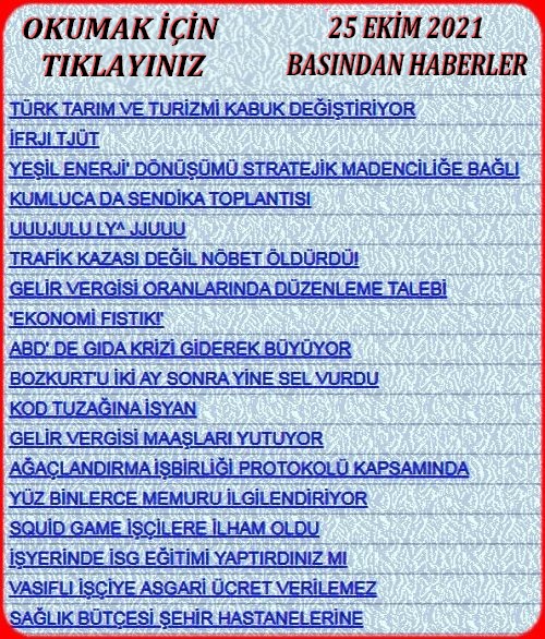 25 EKİM 2021 -BASINDAN HABERLER-